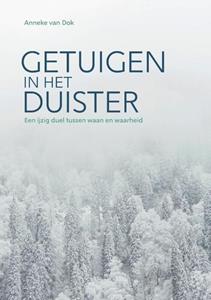 Anneke van Dok Getuigen in het duister -   (ISBN: 9789464063325)