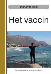 Diana van Thiel Het vaccin -   (ISBN: 9789464064414)