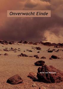 Arno van Rooijen Onverwacht Einde -   (ISBN: 9789464065305)