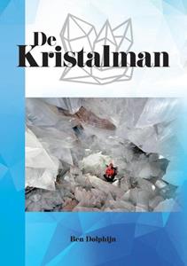 Ben Dolphijn De Kristalman -   (ISBN: 9789464066708)