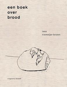 Issa Niemeijer Een boek over brood -   (ISBN: 9789493095335)
