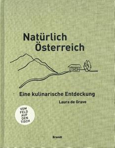 Laura de Grave Naturlich Osterreich -   (ISBN: 9789493095885)