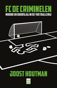 Joost Houtman FC De Criminelen -   (ISBN: 9789464340181)
