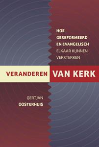 Gertjan Oosterhuis Veranderen van kerk -   (ISBN: 9789463692021)
