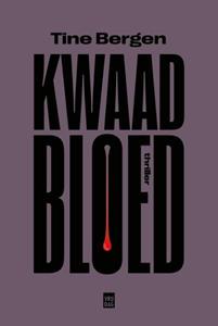 Tine Bergen Kwaad bloed -   (ISBN: 9789464341294)