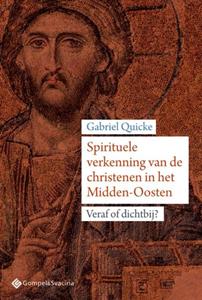 Gabriel Quicke Spirituele verkenning van de christenen in het Midden-Oosten -   (ISBN: 9789463710138)