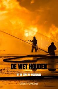 Geert Fokkens De Wet Houden -   (ISBN: 9789464355093)