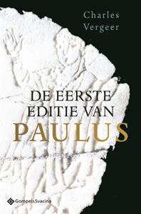 Charles Vergeer De eerste editie van Paulus -   (ISBN: 9789463712675)