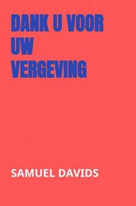 Samuel Davids Dank U voor Uw vergeving -   (ISBN: 9789463981200)