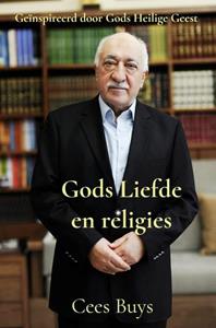 ceesbuys Gods Liefde en Religies -  Cees Buys (ISBN: 9789463988131)