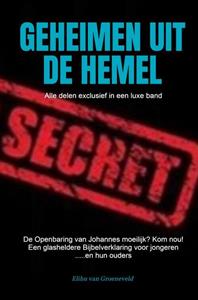 Elihu van Groeneveld Geheimen Uit De Hemel -   (ISBN: 9789464056792)