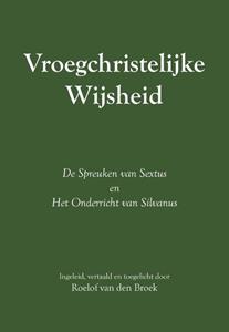 Roelof van den Broek Vroegchristelijke wijsheid -   (ISBN: 9789464064629)