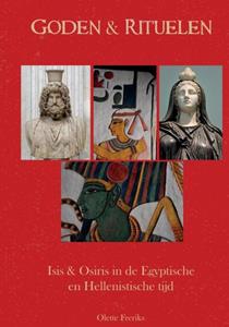 Olette Freriks Goden & Rituelen: Isis en Osiris -   (ISBN: 9789464188004)