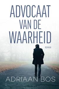 Adriaan Bos Advocaat van de waarheid -   (ISBN: 9789464374391)