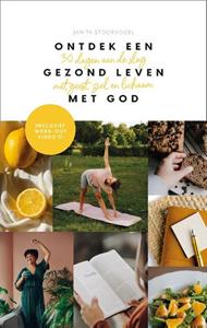 Janita Stoorvogel Ontdek een gezond leven met God -   (ISBN: 9789464250275)