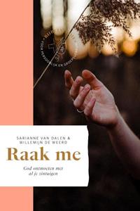 Sarianne van Dalen, Willemijn de Weerd Raak me -   (ISBN: 9789464250534)