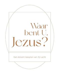 Jacomien van Urk, Liza Kruit-de Jonge Waar bent U, Jezus℃ -   (ISBN: 9789464250558)