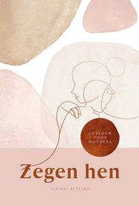 Annelies van Poelgeest Zegen hen -   (ISBN: 9789464250626)