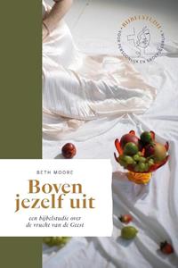 Beth Moore Boven Jezelf Uit -   (ISBN: 9789464250664)