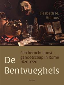 Liesbeth Helmus De Bentvueghels -   (ISBN: 9789000366583)