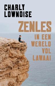 Charly Lownoise, Ramon Roelofs Zenles in een wereld vol lawaai -   (ISBN: 9789021575698)