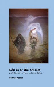 Bert van Kooten Eén is er die omziet -   (ISBN: 9789464486148)