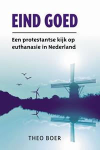 Theo Boer Eind goed -   (ISBN: 9789043537094)