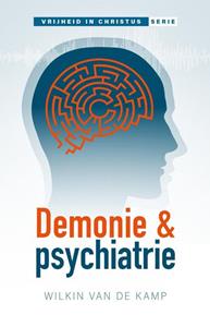 Wilkin van de Kamp Demonie en psychiatrie -   (ISBN: 9789490254094)