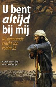 Wilkin van de Kamp U bent altijd bij mij -   (ISBN: 9789490254339)