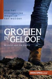 Wilkin van de Kamp Groeien in geloof -   (ISBN: 9789490254773)