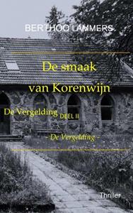 Berthoo Lammers De Smaak van Korenwijn -   (ISBN: 9789464488937)