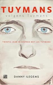 Danny Ilegems Tuymans volgens Tuymans -   (ISBN: 9789048849581)