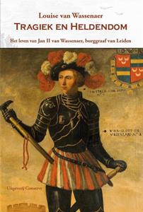 Louise van Wassenaer Tragiek en heldendom -   (ISBN: 9789054293859)
