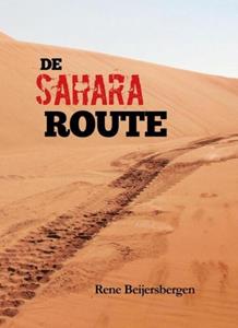 Rene Beijersbergen De Sahara route -   (ISBN: 9789464492712)