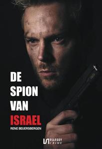Rene Beijersbergen De spion van Israël -   (ISBN: 9789464494242)