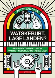 Peter van Dyck Watskeburt, Lage Landen℃ -   (ISBN: 9789401462228)