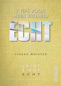 Tineke Wuister Echt -   (ISBN: 9789490489588)