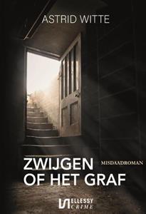 Astrid Witte Zwijgen of het graf -   (ISBN: 9789464495638)