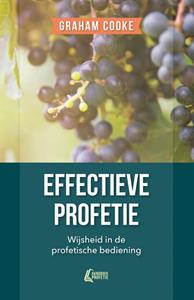 Graham Cooke Effectieve profetie -   (ISBN: 9789490489618)
