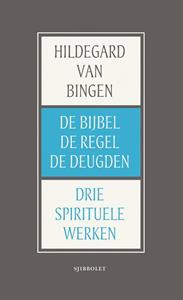 Hildegard van Bingen De Bijbel, de Regel en de Deugden -   (ISBN: 9789491110450)