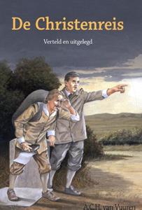 A.C.H. van Vuuren De Christenreis: verteld en uitgelegd voor kinderen -   (ISBN: 9789491570186)