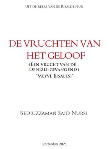 Bediuzzaman Said Nursi De vruchten van het geloof -   (ISBN: 9789491898211)