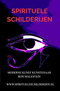 Moderne Kunst Kunstenaar Ron Malestein Spirituele schilderijen -   (ISBN: 9789402152319)