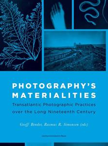 Leuven University Press Photography’s Materialities -   (ISBN: 9789461663764)