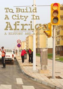 Michelle Provoost, Rachel Keeton To Build a City in Africa -   (ISBN: 9789462084094)