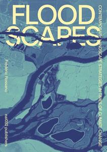 Frédéric Rossano Floodscapes -   (ISBN: 9789462085367)
