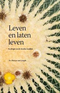 Marcus van Loopik Leven en laten leven -   (ISBN: 9789492110251)