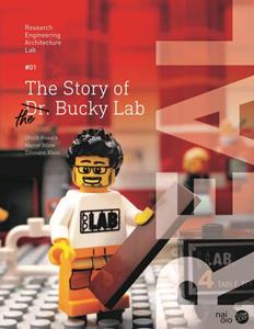 Marcel Bilow, Tillmann Klein, Ulrich Knaack The Story of the Bucky Lab -   (ISBN: 9789462085695)