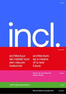 Robert Winkel, Sanne van den Breemer Included. Architectuur als middel voor een nieuwe toekomst / Architecture as a means for a new future -   (ISBN: