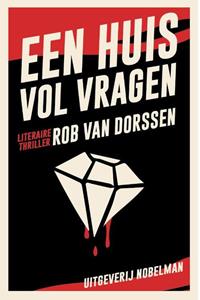 Rob van Dorssen Een huis vol vragen -   (ISBN: 9789491737442)